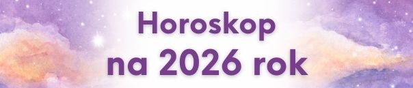 Horoskop na 2026 rok