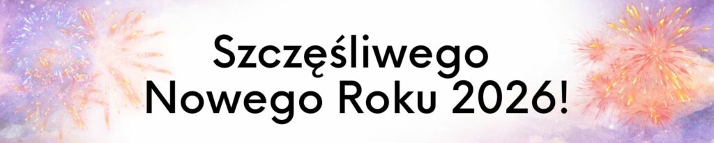 Szczęśliwego Nowego Roku 2026